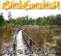 Blind Guardian : Magic in the Everglades